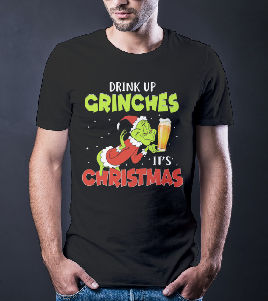 Drink Up Grinches It's Christmas Santa Grinch Holding Beer T-Shirt