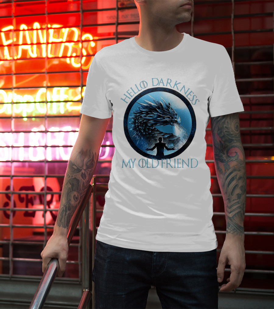 Hello Darkness My Old Friend Night King Dragon Fantasy T-Shirt