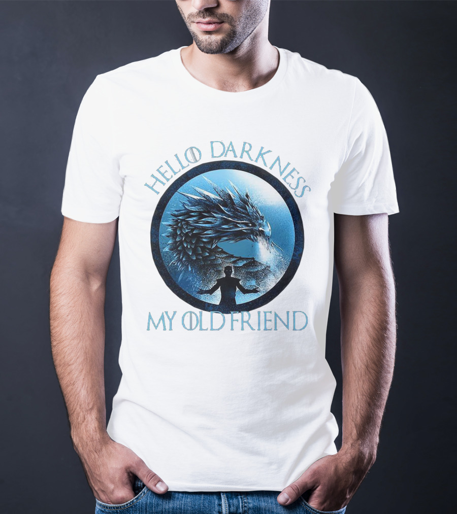 Hello Darkness My Old Friend Night King Dragon Fantasy T-Shirt