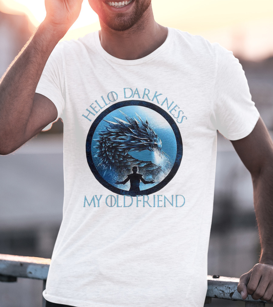 Hello Darkness My Old Friend Night King Dragon Fantasy T-Shirt