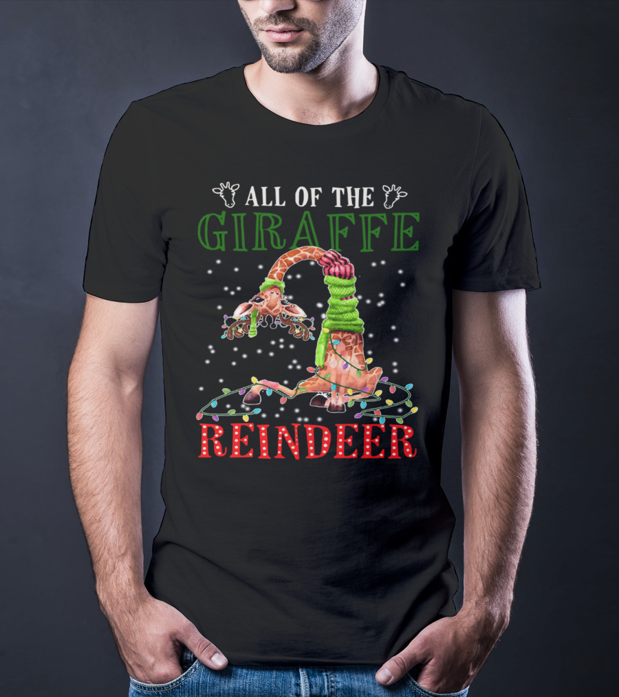 All Of The Giraffe Reindeer T-Shirt