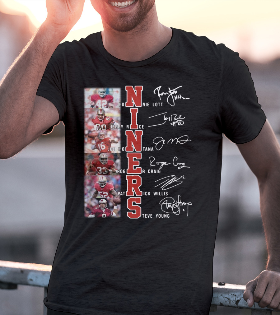 Niners Ronnie Lott Jerry Rice Joe Montana Roger Craig Patrick Willis Steve Young Signatures T-Shirt
