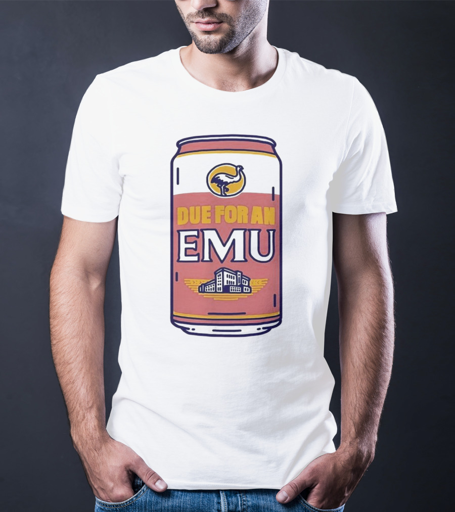 Due For An Emu Emblem On Beverage Can T-Shirt