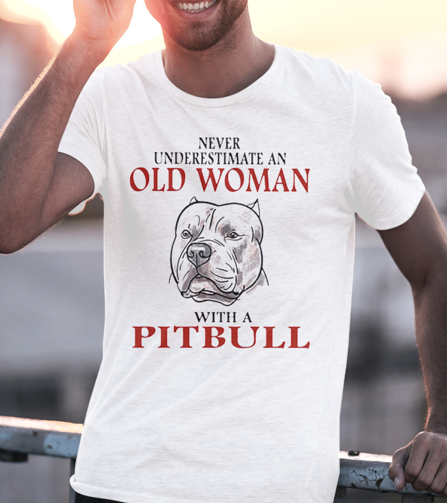 Never Underestimate An Old Woman With A Pitbull Drawing T-Shirt