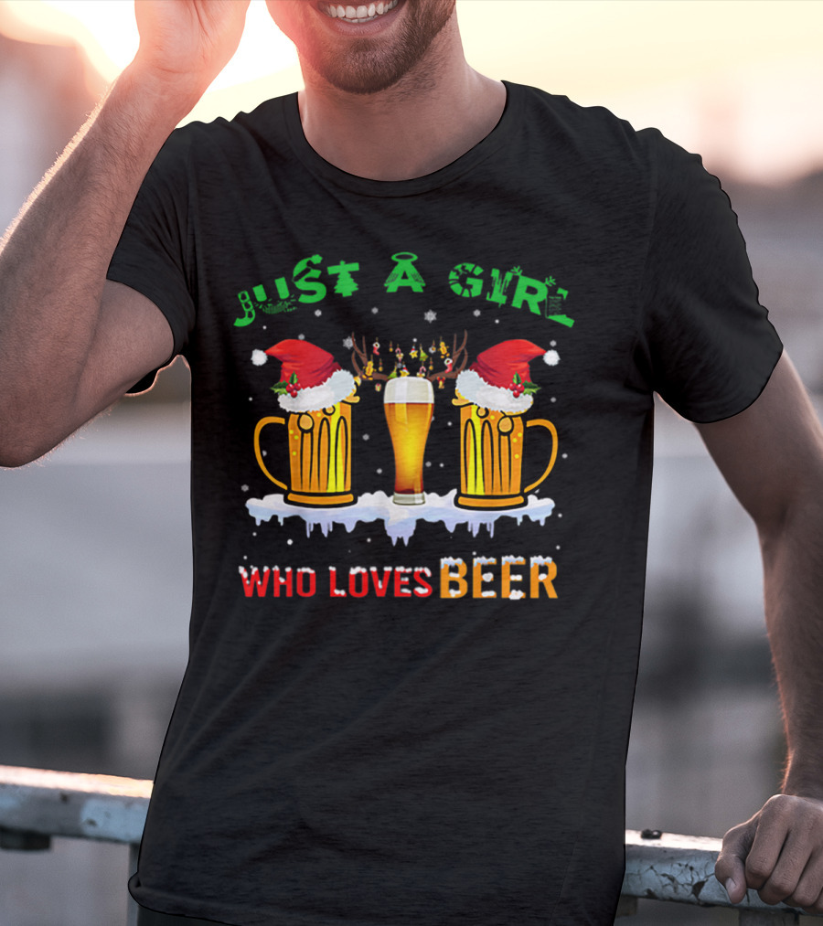 Just A Girl Who Loves Beer Christmas Santa Hats Reindeer T-Shirt