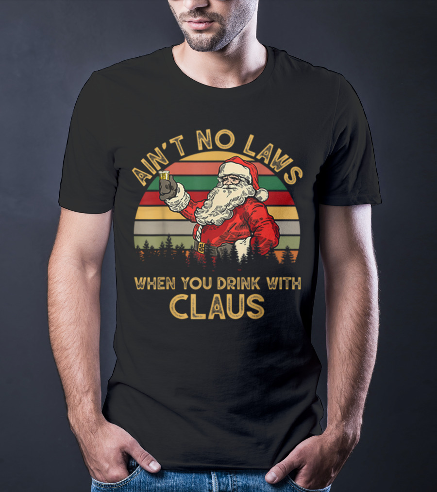 Ain’t No Laws When You Drink With Claus Santa Cheers Vintage Stripes T-Shirt