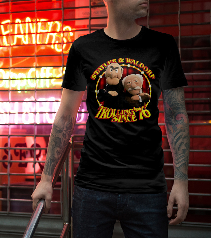 Statler And Waldorf Trolling Since '76 Vintage Muppet Characters T-Shirt