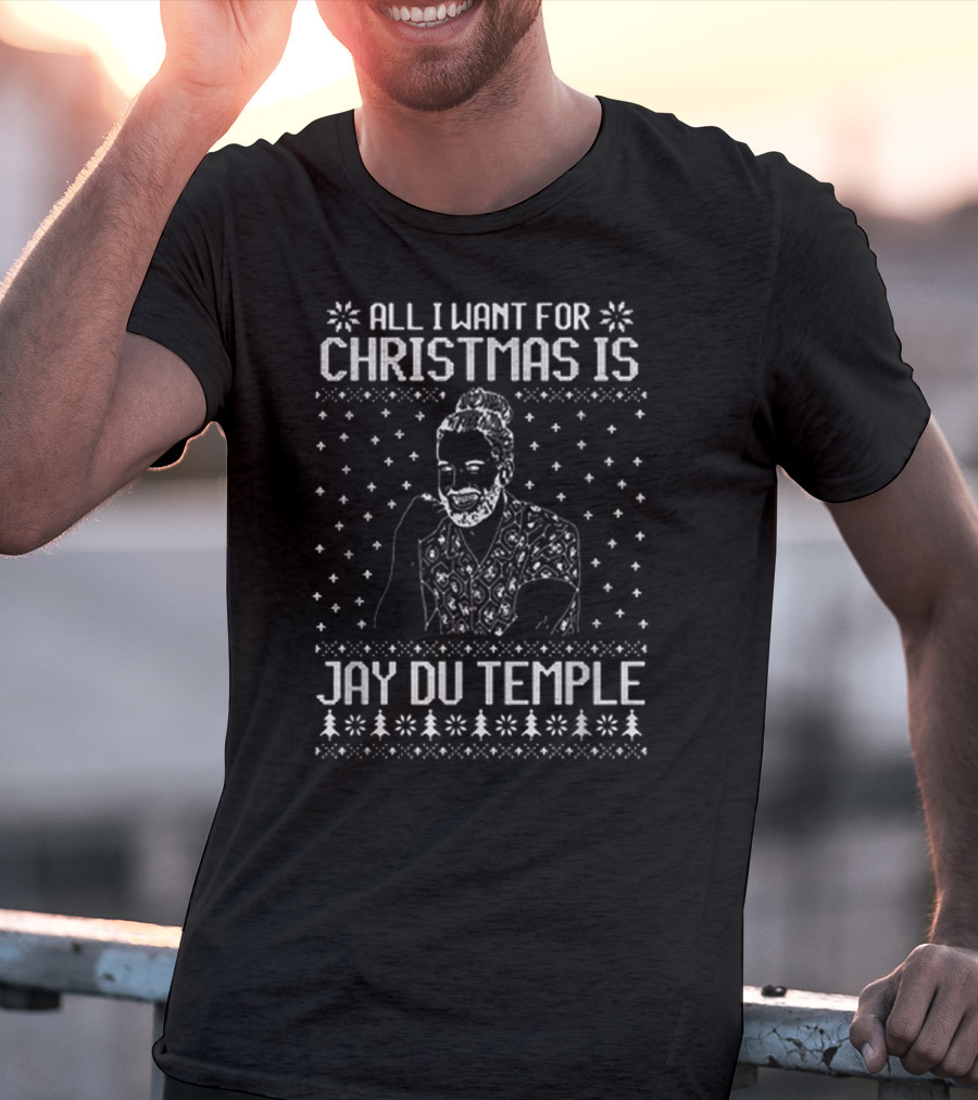All I Want For Christmas Is Jay Du Temple With Festive Sweater Pattern And Holiday Icons T-Shirt