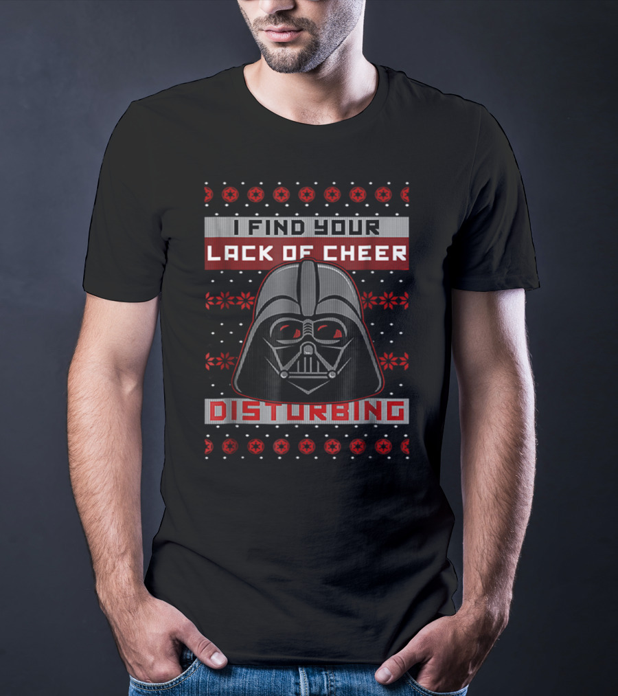 Star Wars Vader I Find Your Lack Of Cheer Disturbing T-Shirt