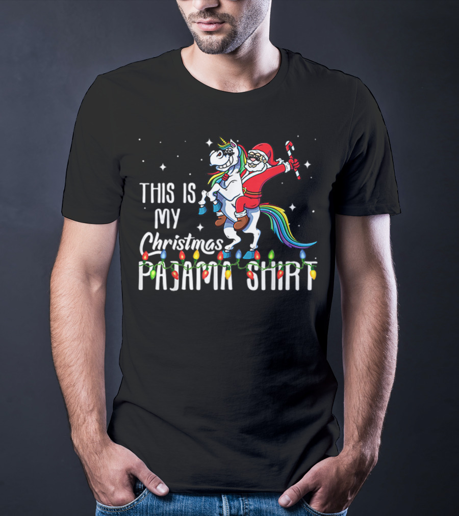 This Is My Christmas Pajama Shirt Santa Riding Unicorn T-Shirt