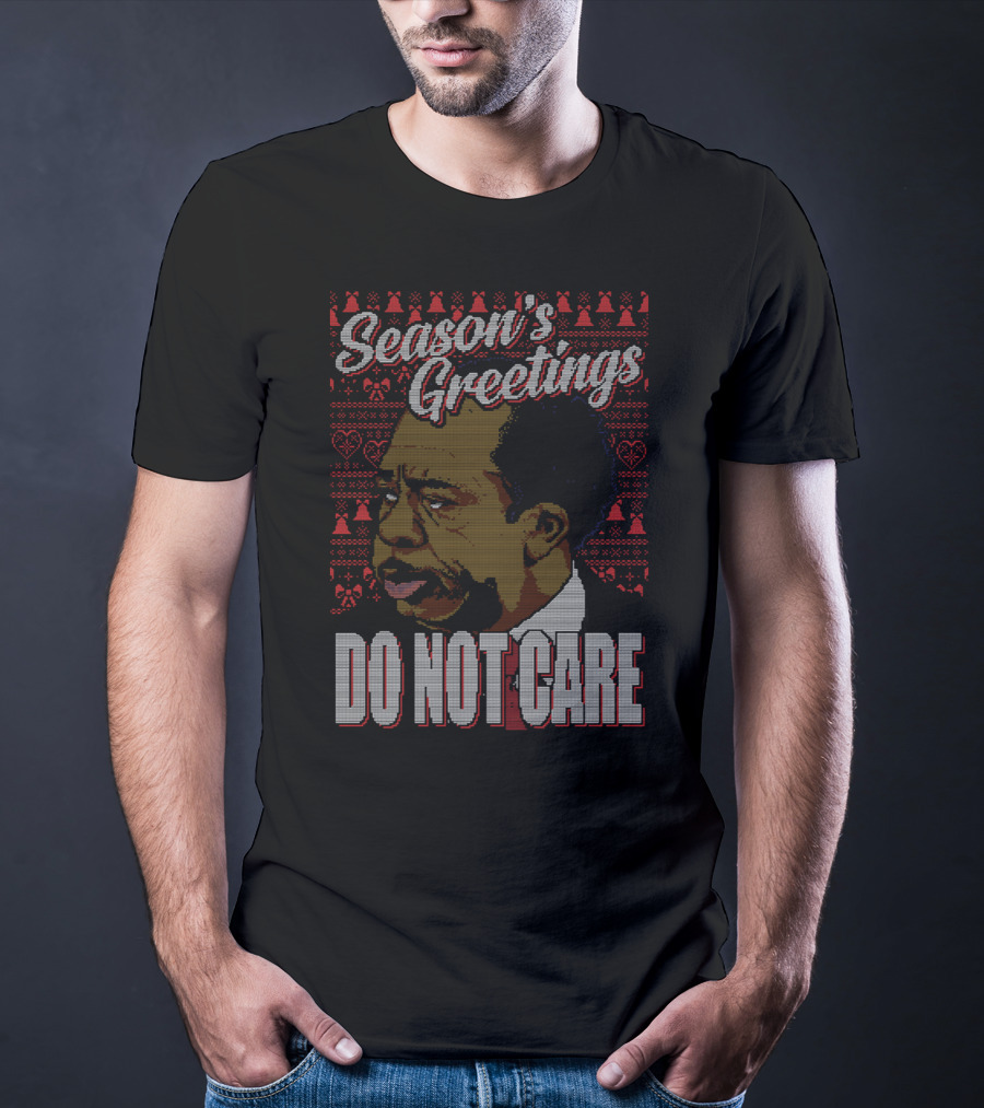 Stanley Hudson Season's Greetings Do Not Care Holiday T-Shirt
