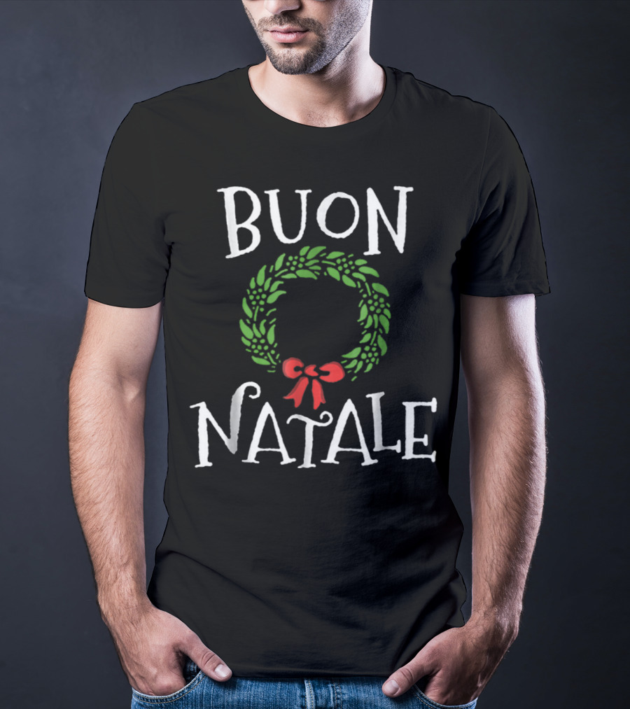 Buon Natale Christmas Wreath Italian Holiday Greetings Italy T-Shirt