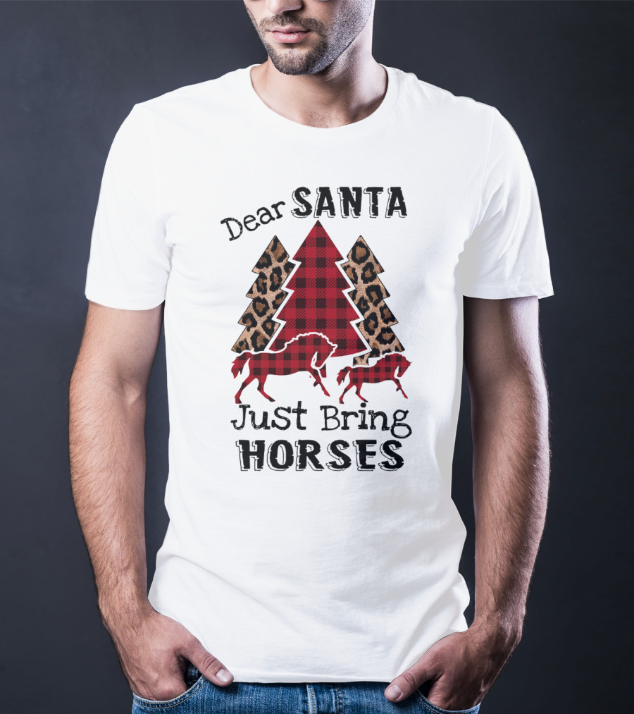 Dear Santa Just Bring Horses Plaid And Leopard Print Christmas Tree With Horse T-Shirt