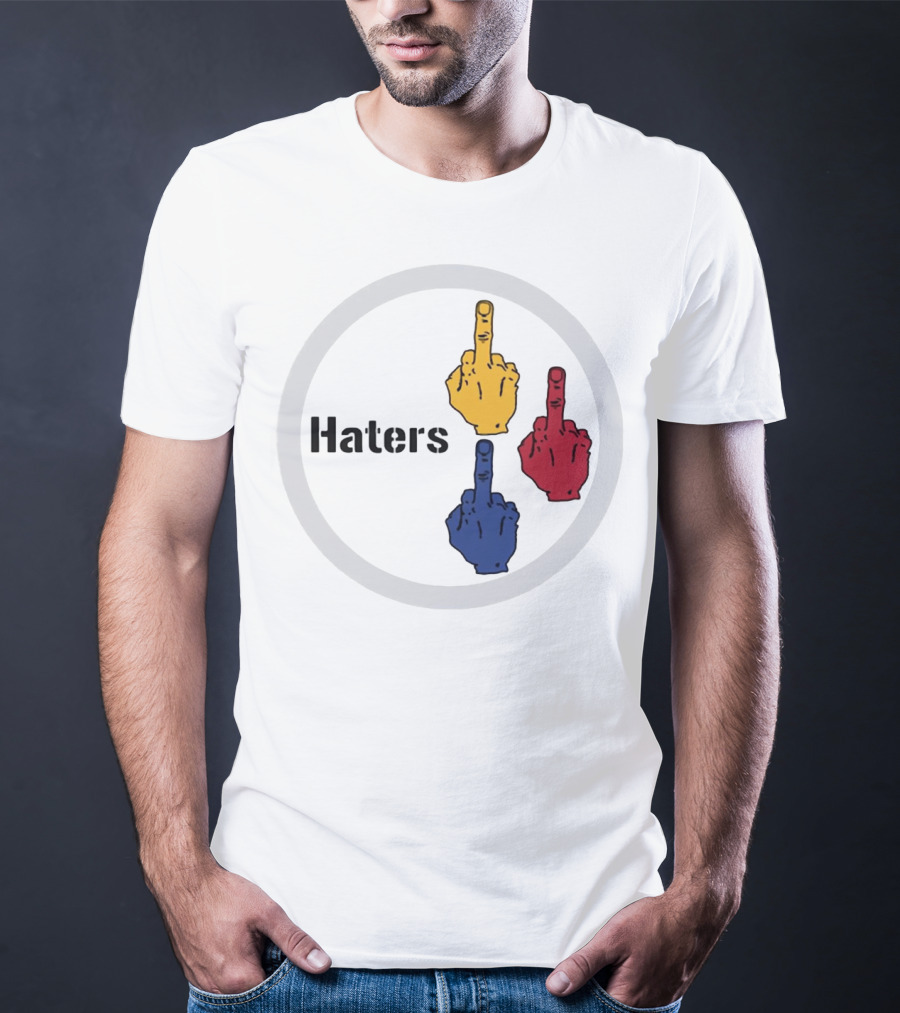 Haters Yellow Red Blue Middle Finger Steelers Haters T-Shirt
