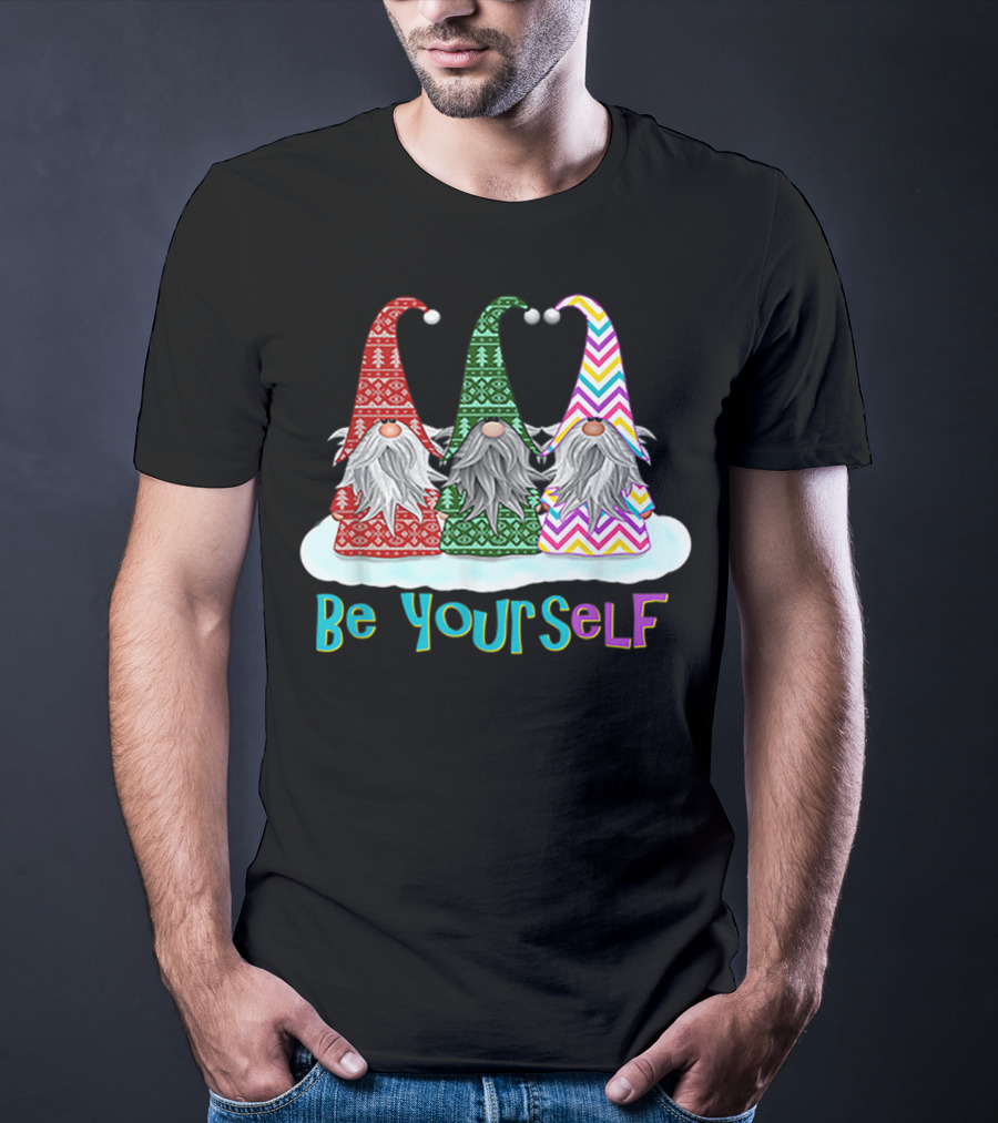 Three Gnomes Be Yourself Elf T-Shirt