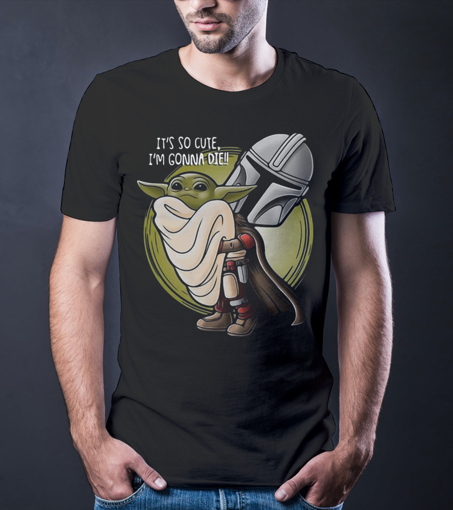It's So Cute I'm Gonna Die Baby Yoda Hug With Mandalorian Helmet T-Shirt