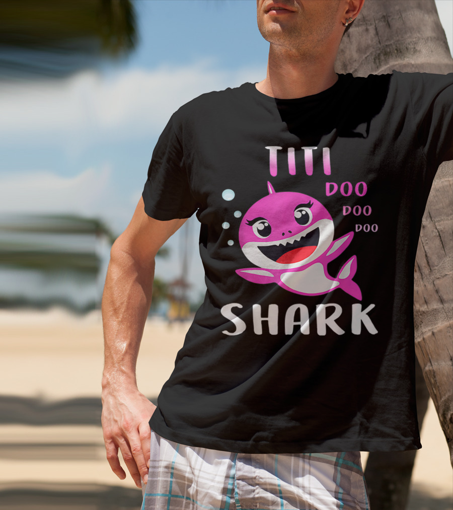 Titi Shark Doo Doo Doo Cute Pink Cartoon Mother's Day Christmas T-Shirt
