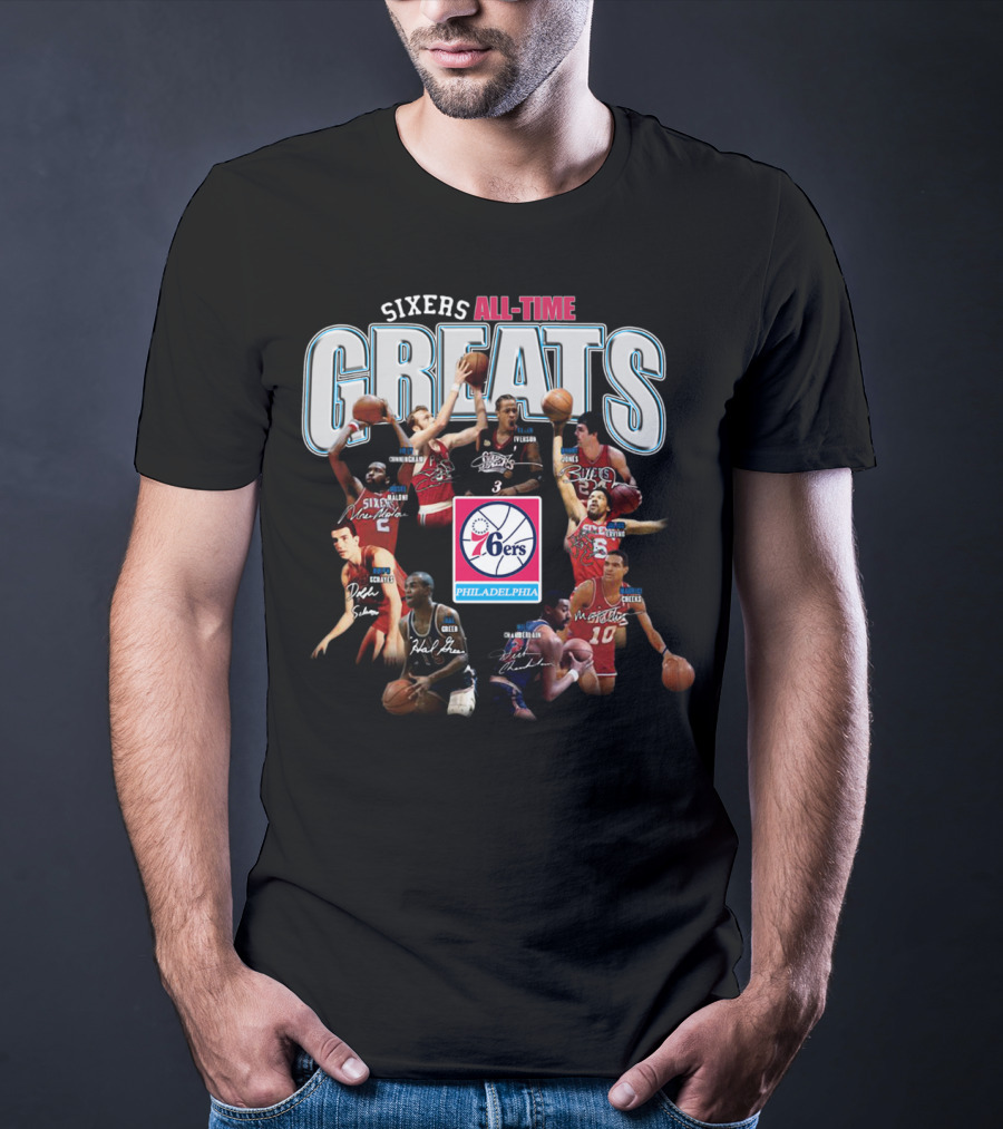 Sixers All-Time Greats Philadelphia 76ers Players Signatures T-Shirt