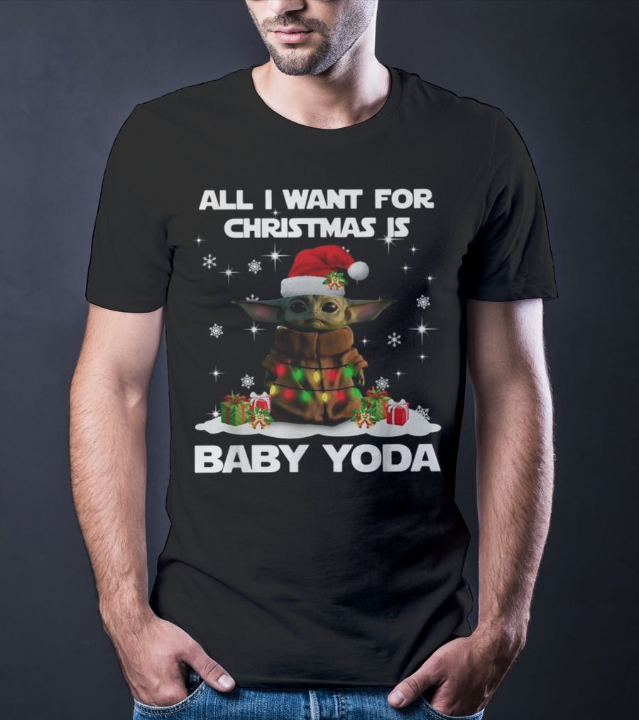 All I Want For Christmas Is Baby Yoda Star Wars Santa Hat Snowflakes Gifts T-Shirt