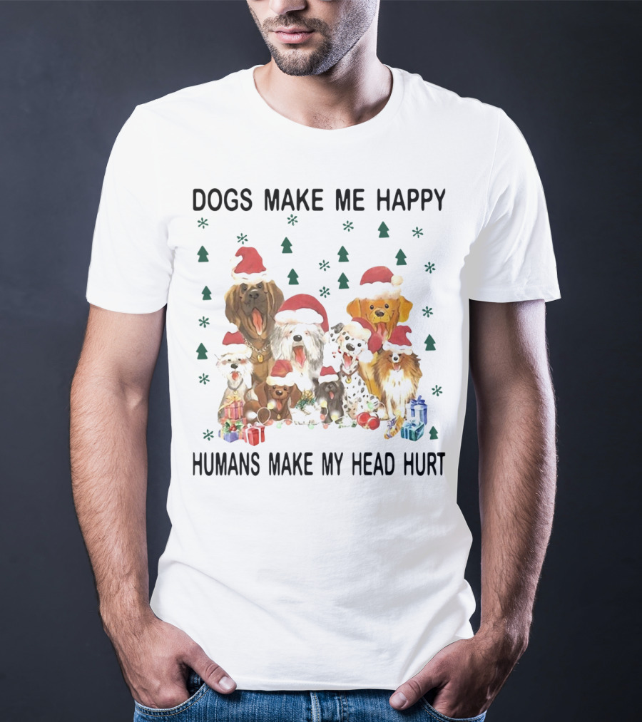 Dogs Make Me Happy Humans Make My Head Hurt Christmas Dogs With Santa Hats And Gifts T-Shirt