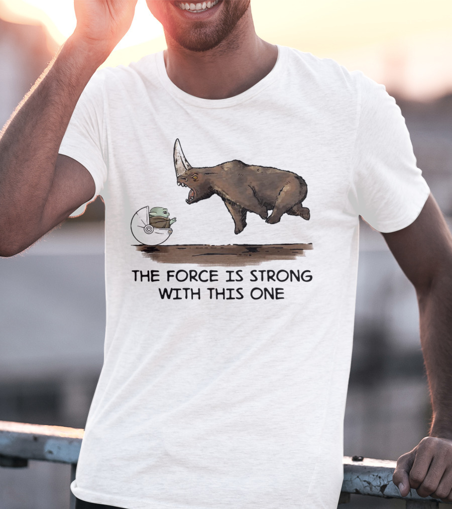 Baby Yoda And Rhino The Force Is Strong With This One T-Shirt