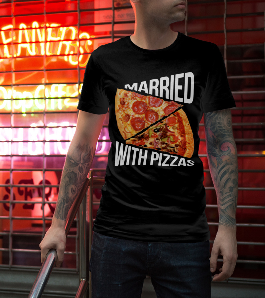 Married With Pizzas Pepperoni And Veggie Slices Humor T-Shirt