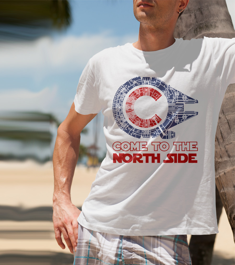 Come To The North Side Star Wars Millennium Falcon Chicago Cubs T-Shirt