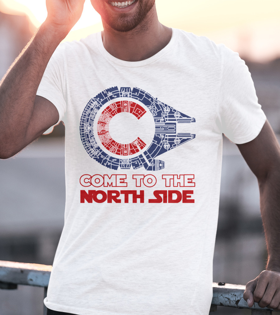 Come To The North Side Star Wars Millennium Falcon Chicago Cubs T-Shirt