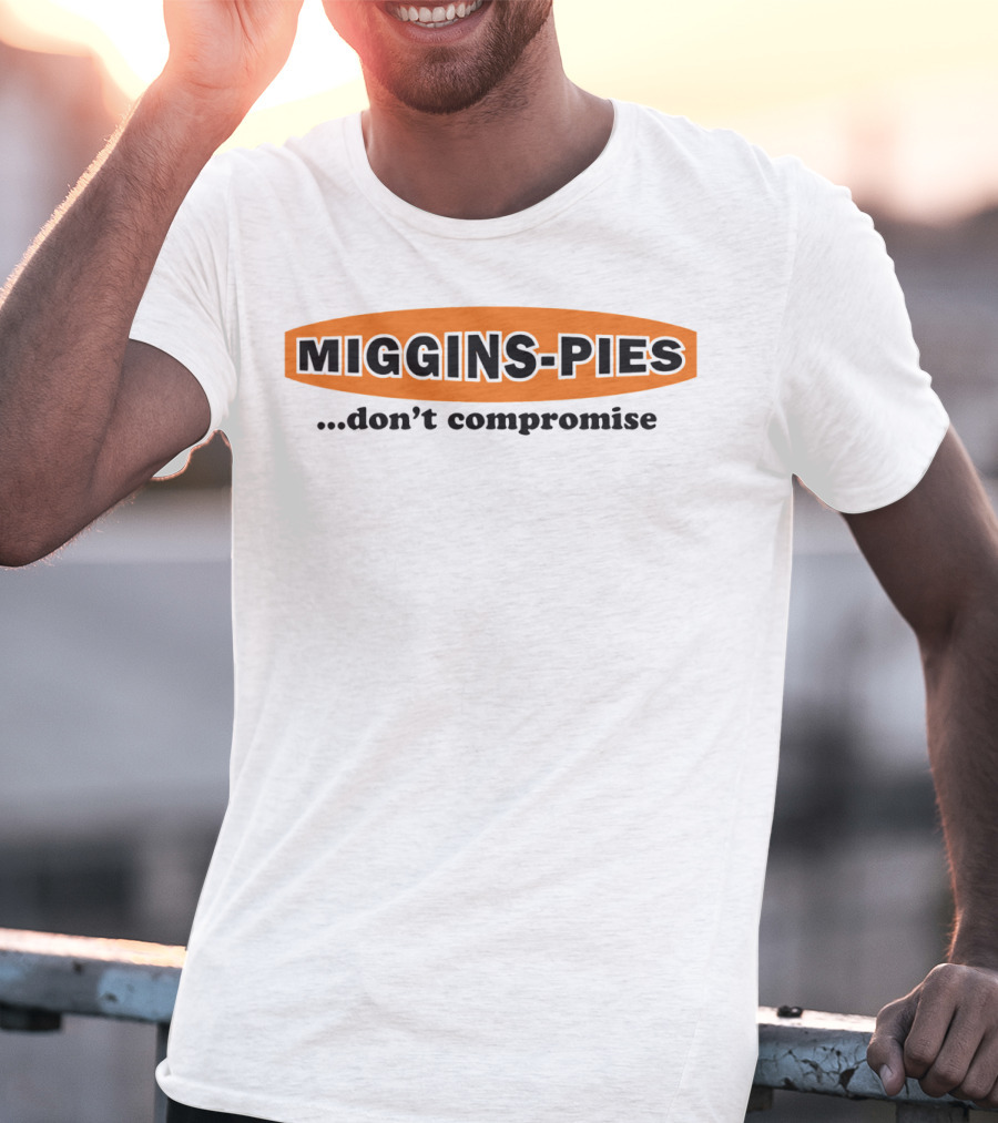 Miggins Pies Don't Compromise Retro Logo Classic T-Shirt