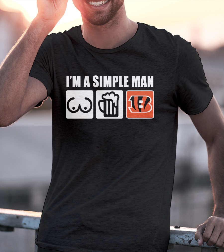 I'm A Simple Man Beer Bengals T-Shirt
