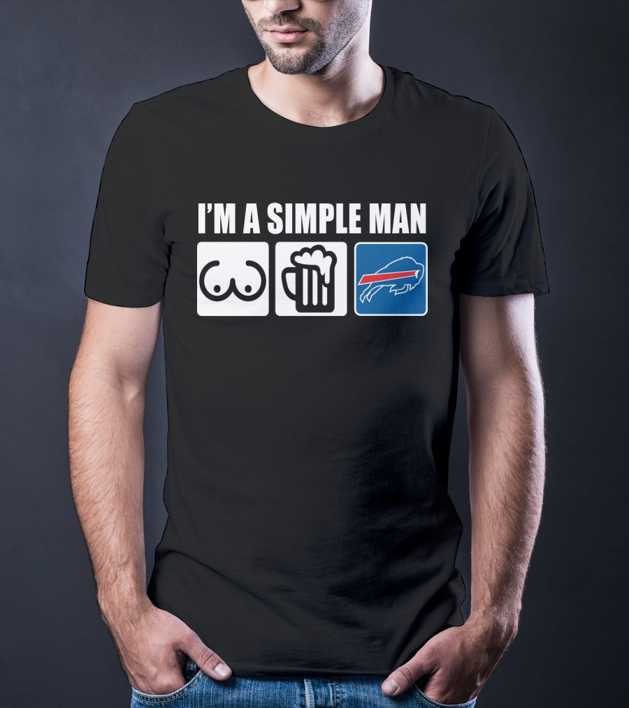 I'm A Simple Man Beer Buffalo Bills T-Shirt