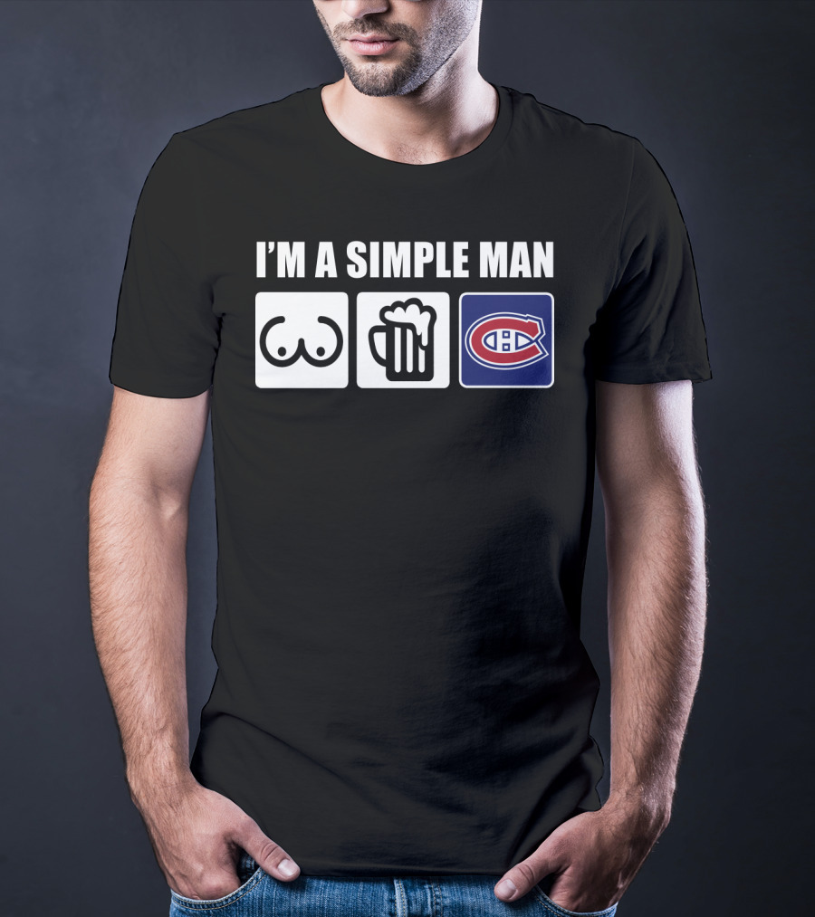 I'm A Simple Man Beer Montreal Canadiens T-Shirt