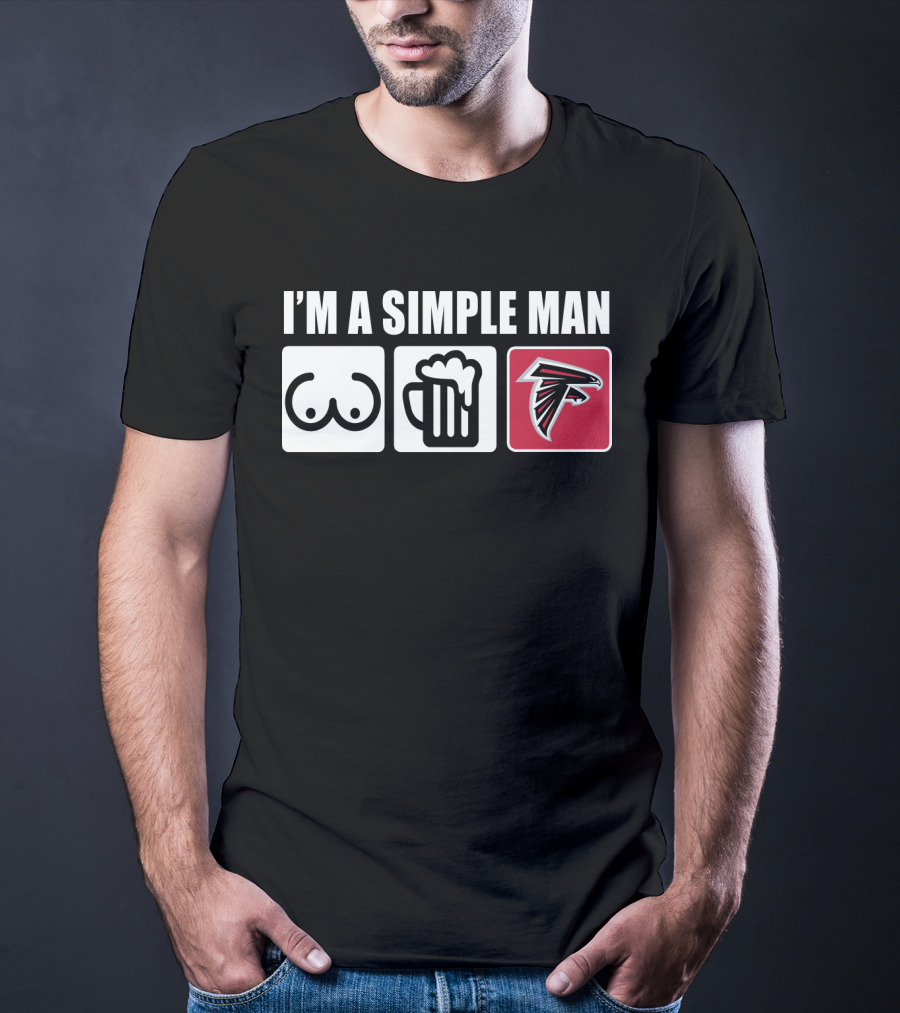 I'm A Simple Man Falcons Football Beer And Basics Fan T-Shirt