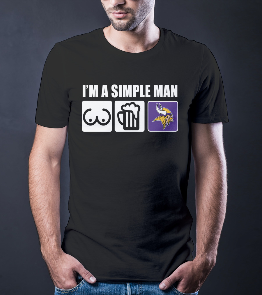 I'm A Simple Man Vikings Logo Symbol Beer T-Shirt