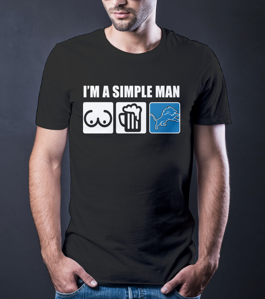 I'm A Simple Man Beer Detroit Lions T-Shirt
