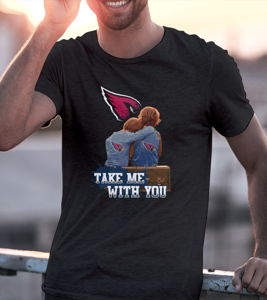 Cardinals Take Me With You Logo And Fans Embracing T-Shirt