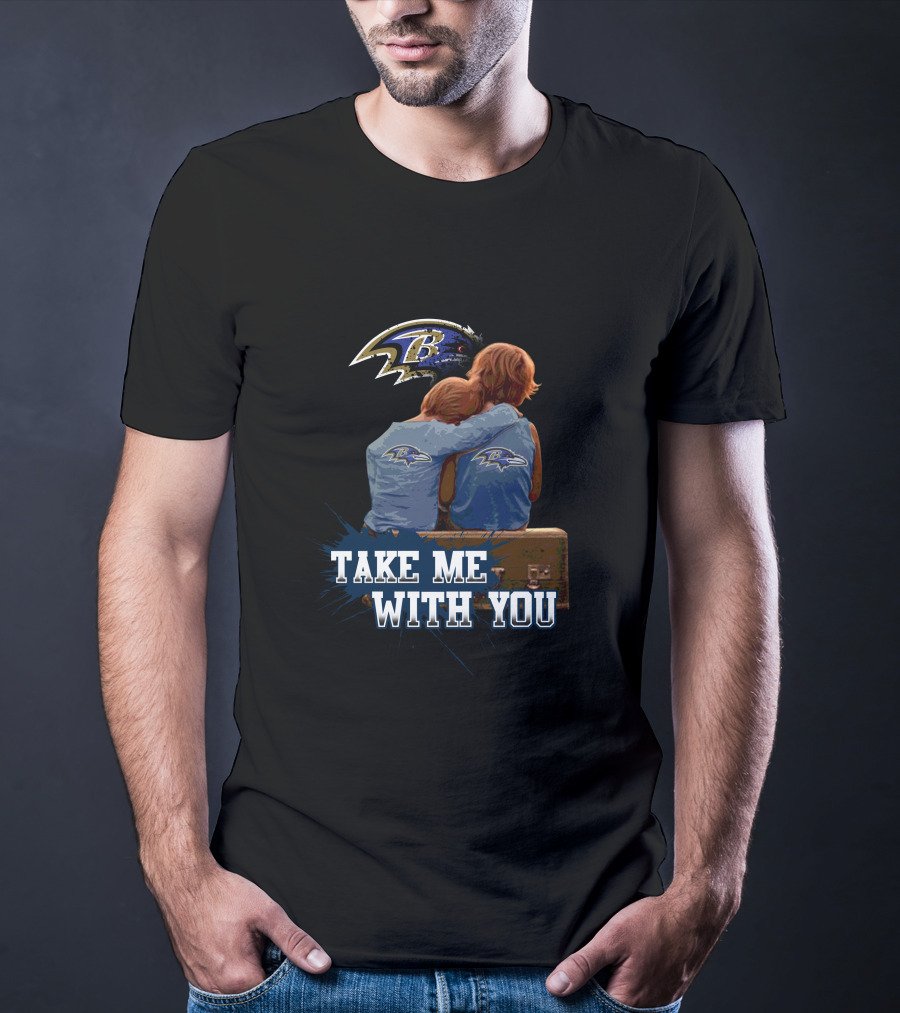 Baltimore Ravens Take Me With You Ravens Logo Embrace T-Shirt