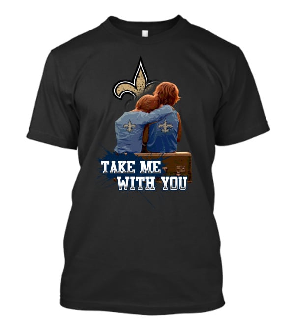 Take Me With You Saints Fleur De Lis Backpackers T-Shirt