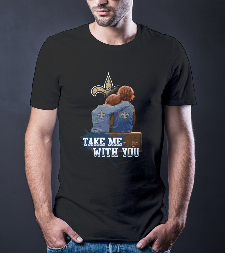 Take Me With You Saints Fleur De Lis Backpackers T-Shirt
