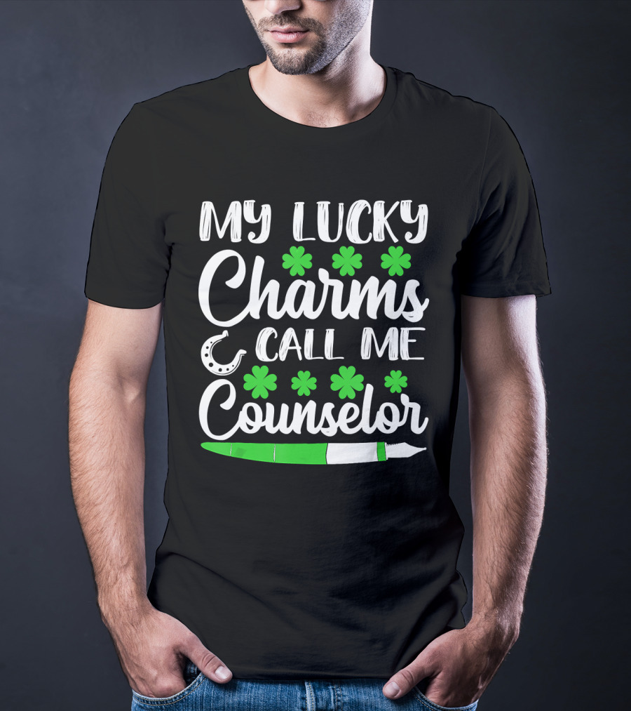 My Lucky Charms Call Me Counselor St Patricks Shamrocks Horseshoe T-Shirt