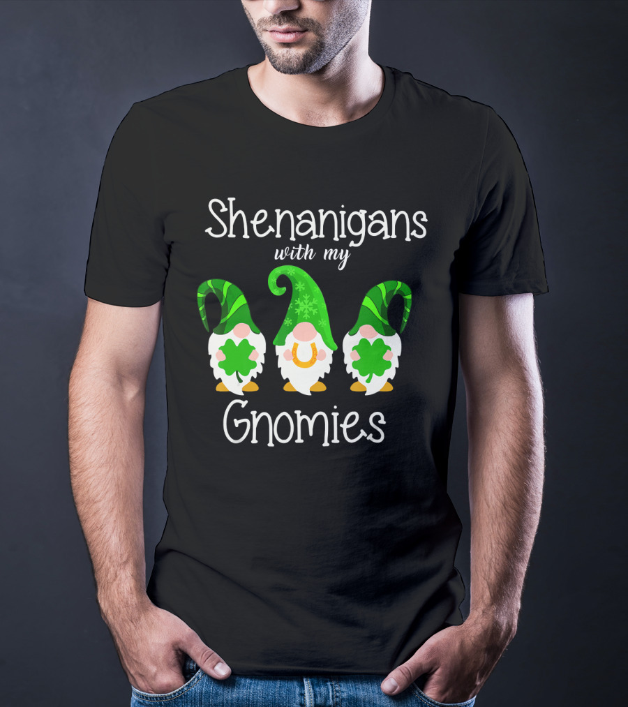 Shamrock Gnome Shenanigans With My Gnomies Clover Fun T-Shirt