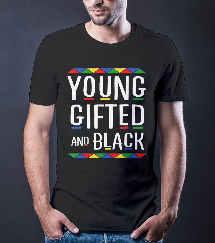 Young Gifted And Black Colorful Geometric Inspiration T-Shirt