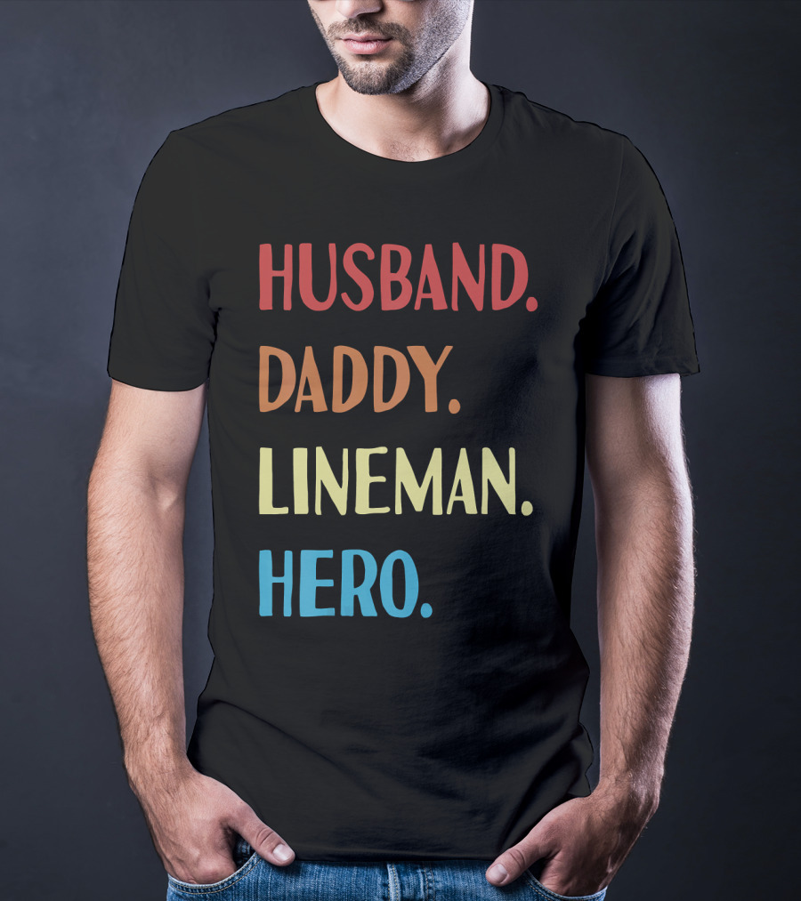 Husband Daddy Lineman Hero Vintage Best Father T-Shirt