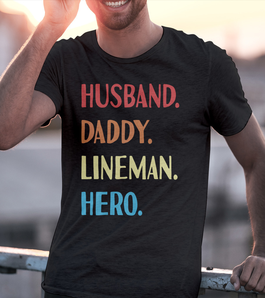 Husband Daddy Lineman Hero Vintage Best Father T-Shirt