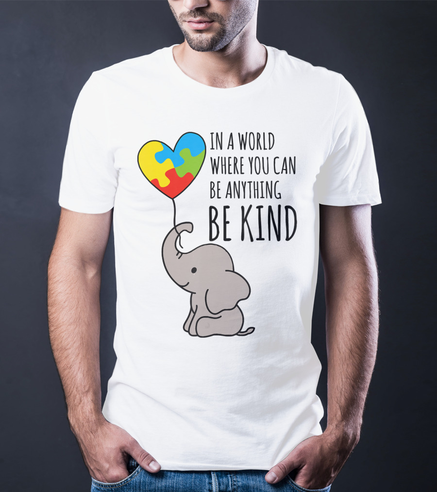 In A World Where You Can Be Anything Be Kind Elephant With Heart Puzzle Balloon T-Shirt