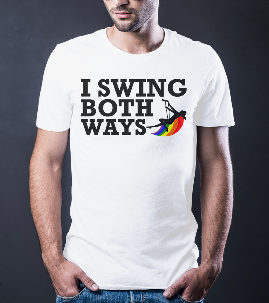 I Swing Both Ways Funny Gay Pride Rainbow Swing T-Shirt