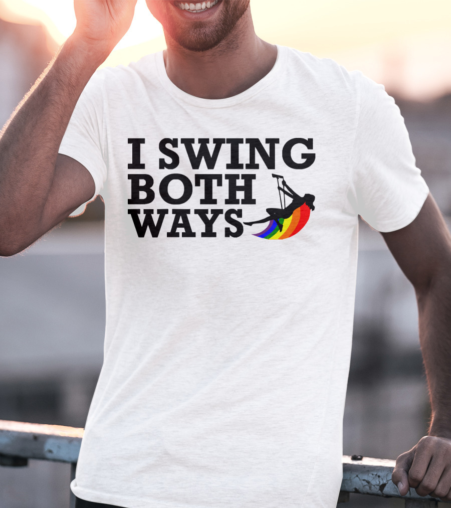 I Swing Both Ways Funny Gay Pride Rainbow Swing T-Shirt