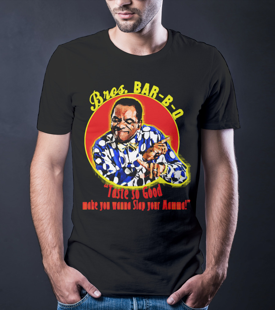 Bros BAR-B-Q Taste So Good Make You Wanna Slap Your Mamma T-Shirt