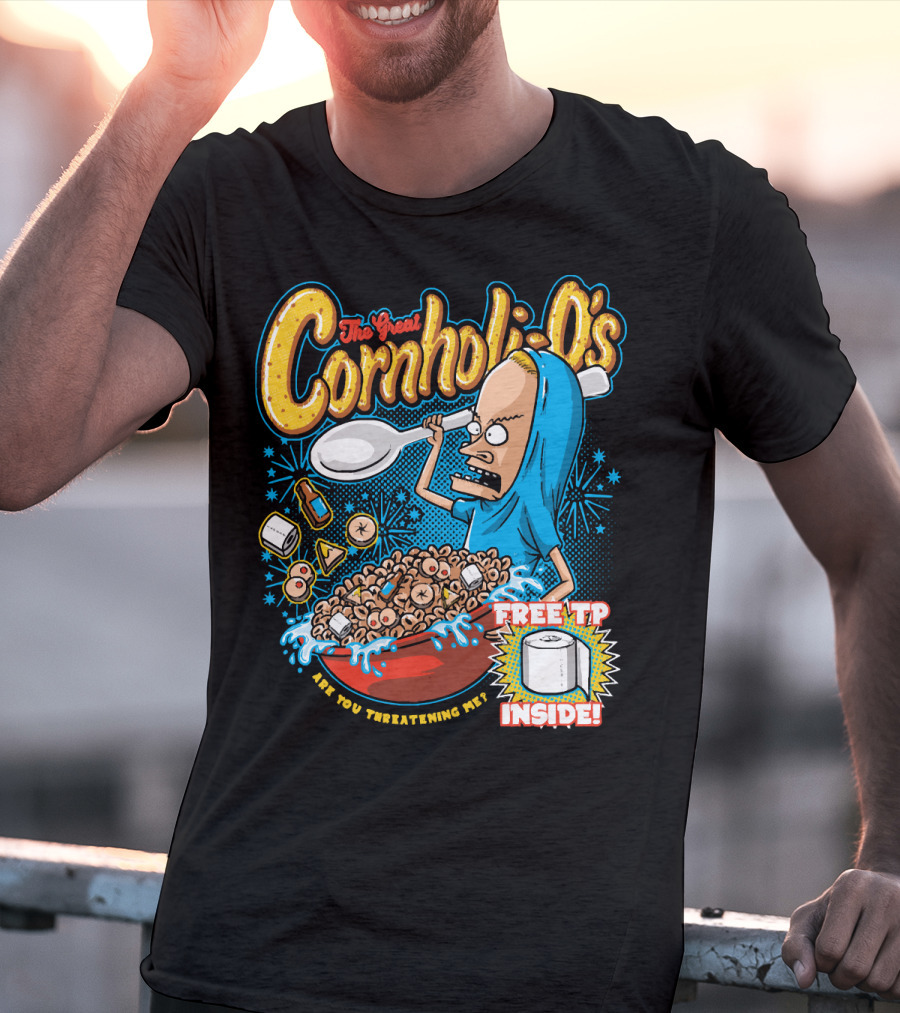 The Great Cornholio's Are You Threatening Me Free TP Inside T-Shirt