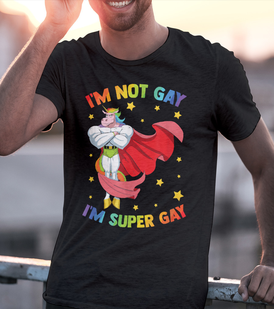 I'm Not Gay I'm Super Gay Colorful Unicorn With Cape And Stars T-Shirt